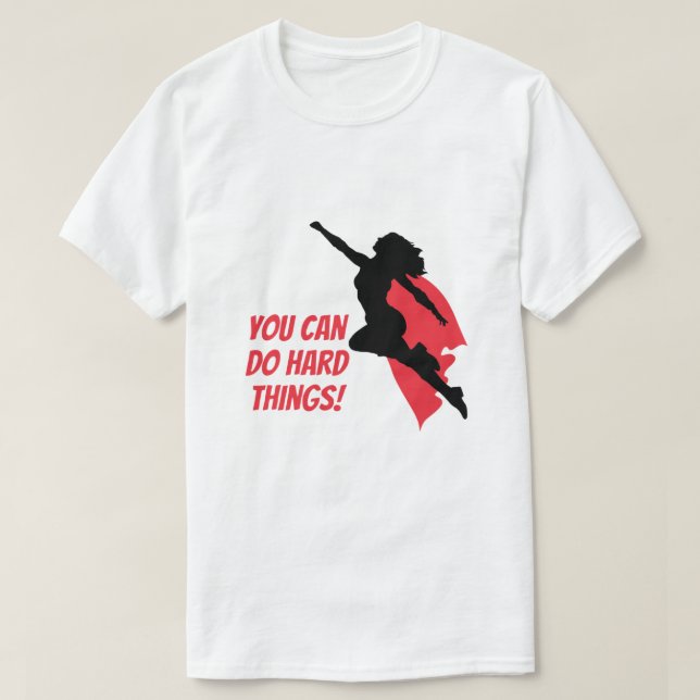 Du klarar tuffa saker  t shirt (Design framsida)