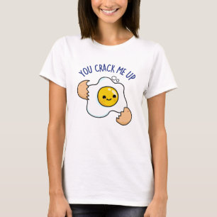Du knäckte mig på Cute Egg Pun T Shirt