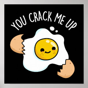 Du knäckte mig på en bra Mörk för Egg Pun Poster