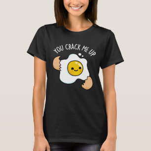 Du knäckte mig på en konstig Egg Pun T Shirt