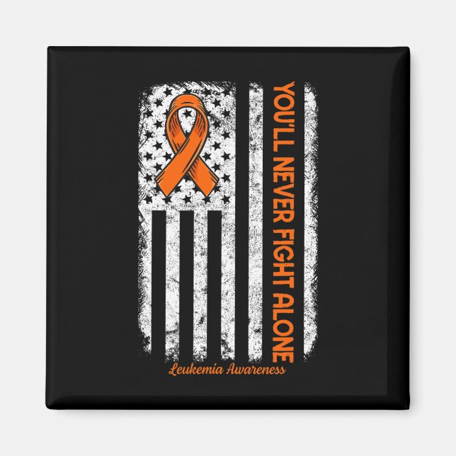 Du kommer aldrig att bekämpa Ensam Blodcancer Leuk Magnet (Framsidan)