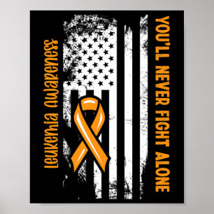 Du kommer aldrig att bekämpa Ensam Blodcancer Leuk Poster