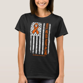Du kommer aldrig att bekämpa Ensam Blodcancer Leuk T Shirt