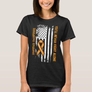 Du kommer aldrig att bekämpa Ensam Blodcancer Leuk T Shirt