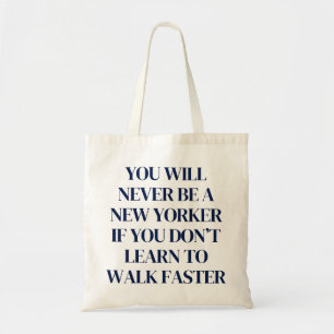 Du kommer aldrig att bli ett nytt NYC-tema. Tygkasse