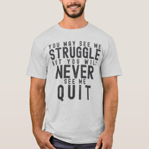 Du kommer aldrig att se mig avsluta t shirt