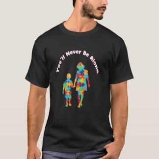 Du Kommer Aldrig Vara Ensam Mor Son Dotter Autism T Shirt