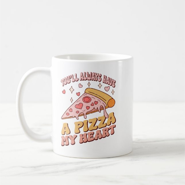 Du kommer alltid att ha en pizza mitt hjärta kaffemugg (Vänster)
