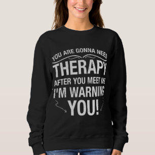 Du kommer att behöva behandling när du har träffat t shirt