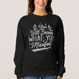 Du Kommer Att Bli Vad Du Manifestera  Inspirerande T Shirt