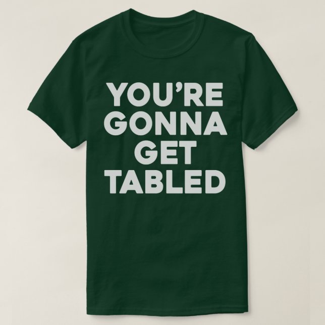 Du kommer att få tabell 1 t shirt (Design framsida)