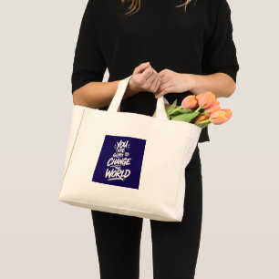 Du Kommer Att Förändra Världen Mini Tygkasse