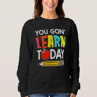 Du Kommer Att Lära Dig Idag Första Skoldagen Lärar T Shirt