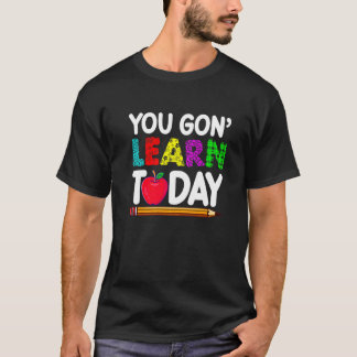 Du Kommer Att Lära Dig Idag Lärare Elev Högstadiet T Shirt