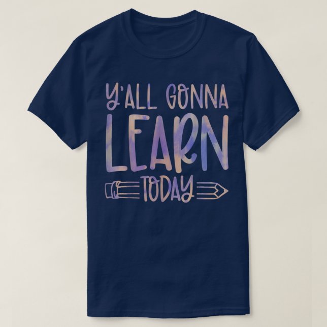 Du kommer att lära dig Lycklig Back to school Tie  T Shirt (Design framsida)