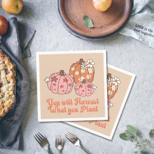 Du kommer att ta det du planterar Thanksgiving Pappersservett