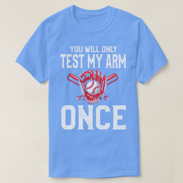 Du kommer bara att testa min baskeball Arm Gång T Shirt (Design framsida)