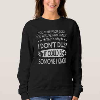 Du Kommer Från Damm Du Kommer Att Återvända Till D T Shirt