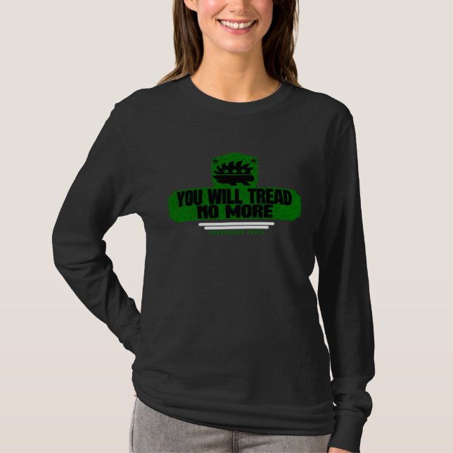 Du kommer inte att vandra mer  Libertarianer fören T Shirt (Framsida)