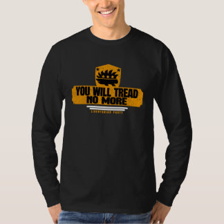 Du kommer inte att vandra mer Libertarianer fören T Shirt