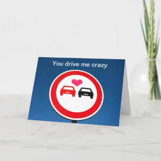 Du kör mig den galna valentinen! helgkort