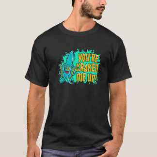 Du Kraken Mig Upp Bläckfisk T Shirt
