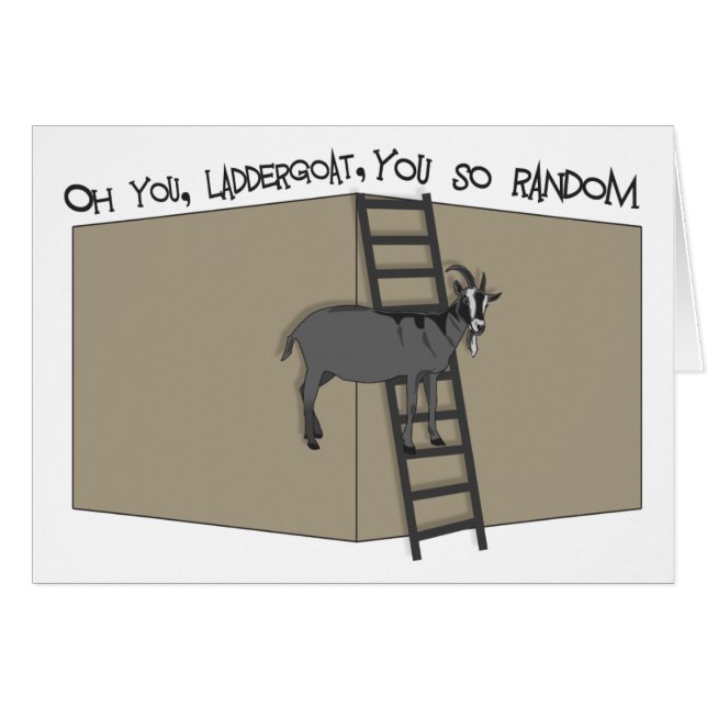 Du, LadderGoat, så Random Hälsningskort (Framsidan Horizontal)