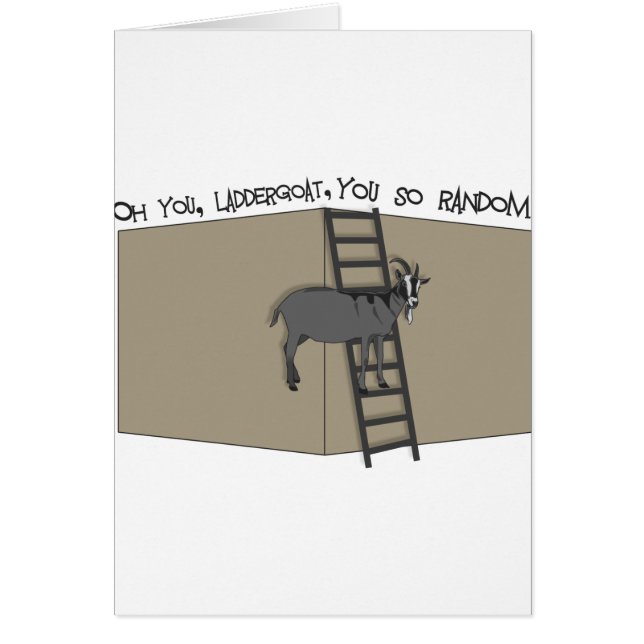 Du, LadderGoat, så Random Hälsningskort (Framsidan)
