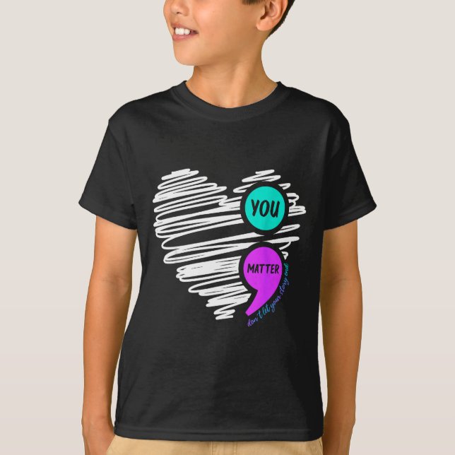 Du Låter Inte Din Berättelse Sluta Medvetenhet Om  T Shirt (Framsida)