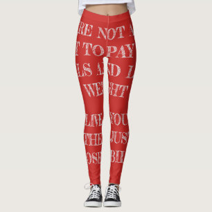 Du lever inte bara för att betala räkningarna leggings
