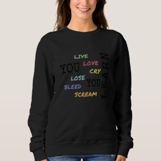 Du lever kärlek gråter förlorar blöder skriker du t shirt