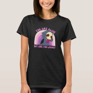 Du lever, men bor du i Grim Reaper 6 T Shirt