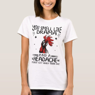 Du luktar drama och huvudvärk t shirt