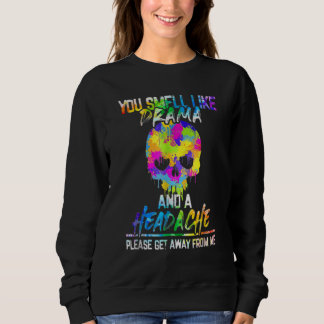 Du luktar drama och huvudvärk, tack och adjö t shirt