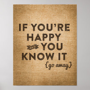 Du Lycklig går bort Burlap Poster