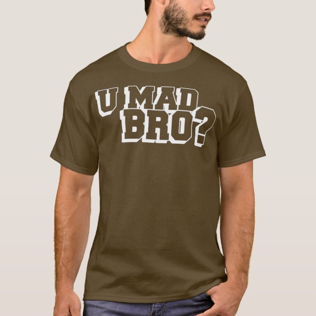 Du Mad Bro T Shirt (Framsida)