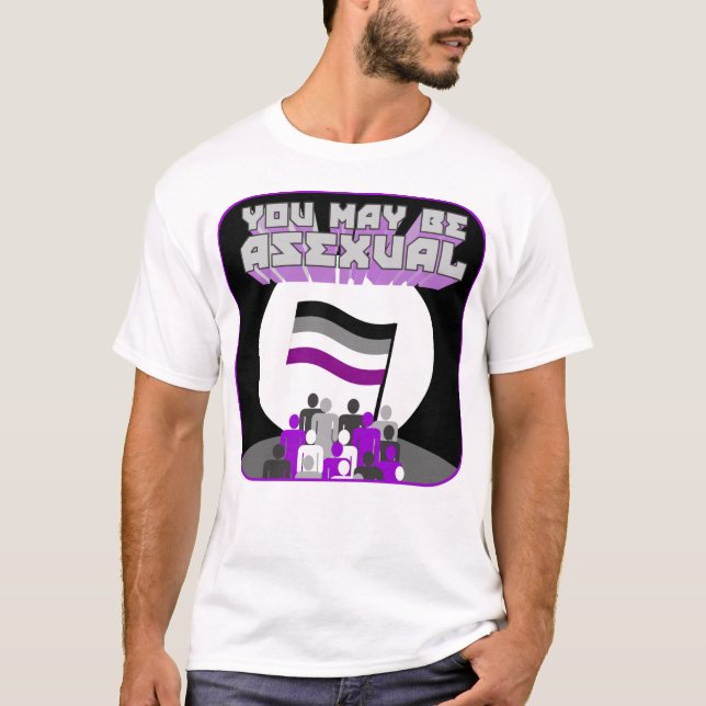 Du maj är den Asexual propagandaskjortan T Shirt (Framsida)