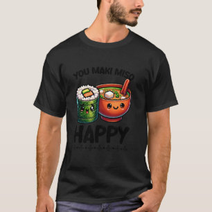 Du Maki Miso Glad Sushi Pun Filippinsk Japansk Fo T Shirt