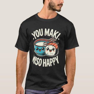 Du Maki Miso Glad Sushi Pun Filippinsk Japansk Fo T Shirt
