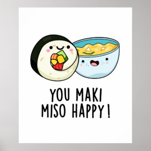 Du Maki Miso Lycklig Funny Japansk Food Pun Poster