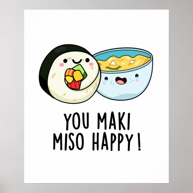 Du Maki Miso Lycklig Funny Japansk Food Pun Poster (Framsidan)