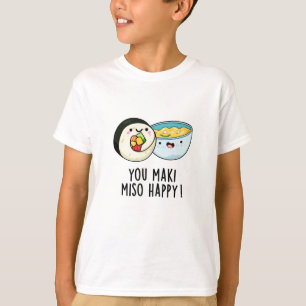 Du Maki Miso Lycklig Funny Japansk Food Pun T Shirt
