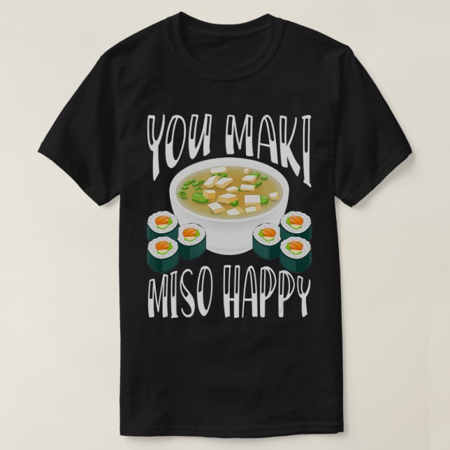 Du Maki Miso Lycklig Funny japansk Soppa Kawaii-ap T Shirt (Design framsida)