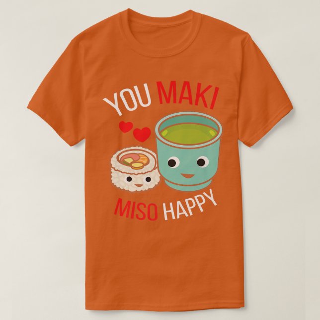 Du Maki Miso Lycklig I Japan Maki Chef Food Japane T Shirt (Design framsida)