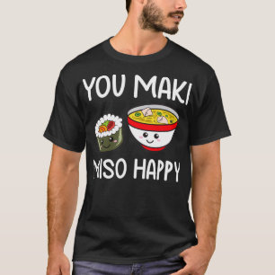 Du Maki Miso Lycklig Outfit Sushi Älskare Gifts Fu T Shirt