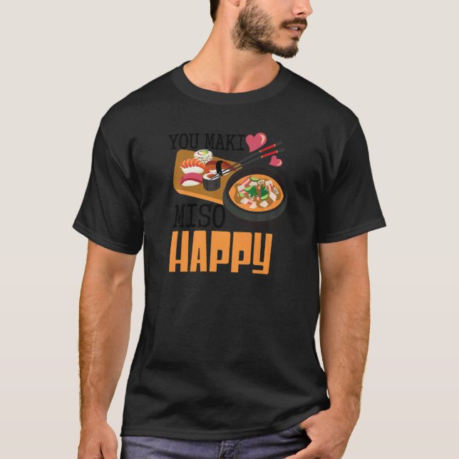 Du Maki Miso Lycklig Sushi Japansk mat 2 T Shirt (Framsida)