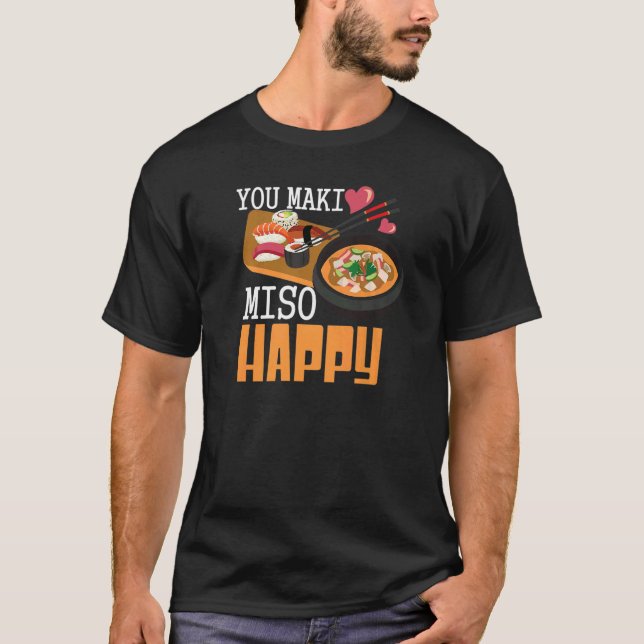 Du Maki Miso Lycklig Sushi Japansk mat T Shirt (Framsida)