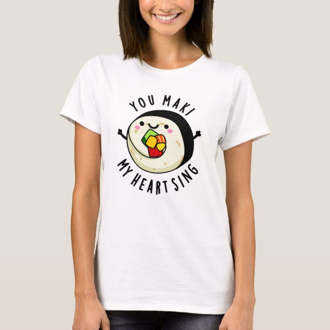 Du Maki My Heart Sjunga Funny Sushi Pun T Shirt (Framsida)