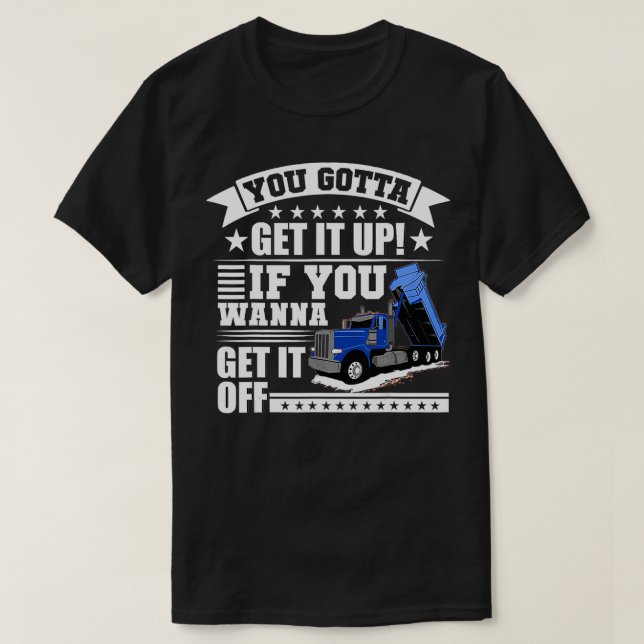 Du måste få upp det om du vill få av det. t shirt (Design framsida)
