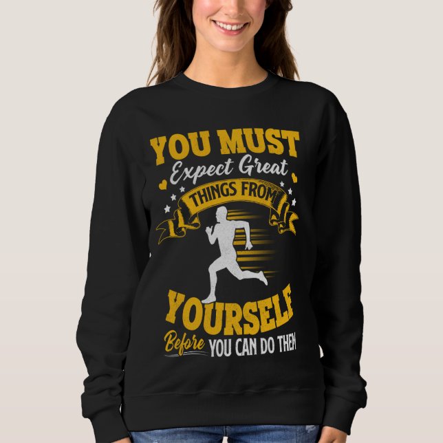 Du måste förvänta dig Underbart Sak från ditt före T Shirt (Framsida)